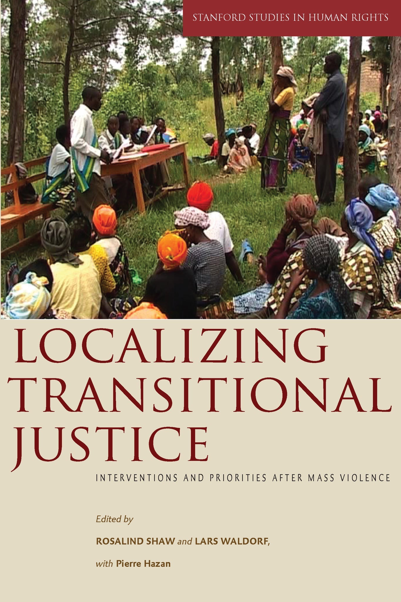 Cover image for Localizing Transitional Justice ISBN 9780804761499